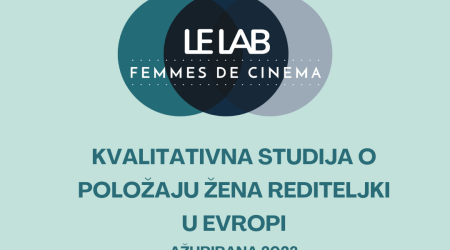 Lab Femmes de Cinéma: Srbija ostaje među nekoliko evropskih država koje nemaju politiku i statistiku u vezi sa položajem žena u filmskoj industriji